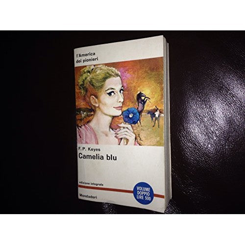 Book - CAMELIA BLU MONDADORI 1962 - KEYES FRANCES PARKINSON