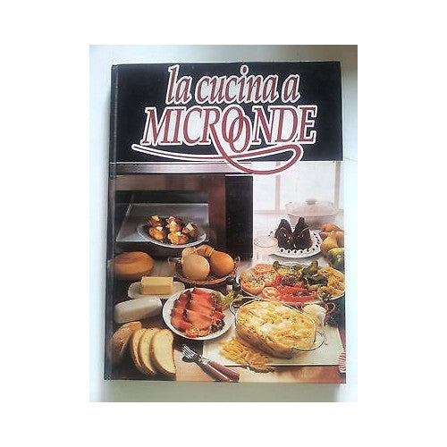 Book - Microwave Cooking ed. CDE A29 - AAVV