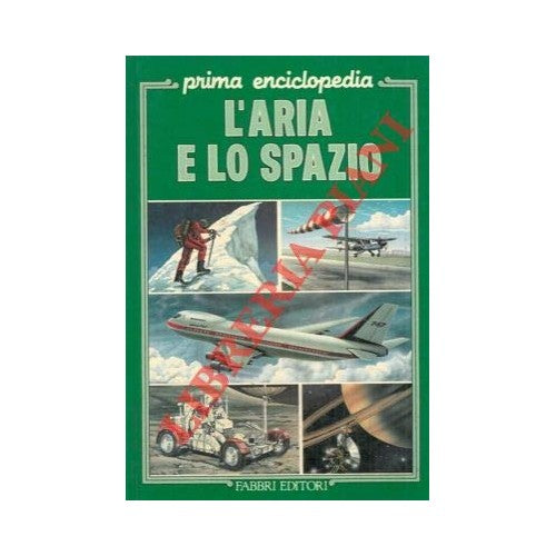 Libro - L'aria e lo spazio - N.A - - N.A.