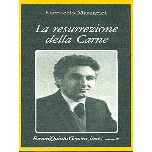 Libro - LA RESURREZIONE DELLA CARNE - Ferruccio, Mazzariol