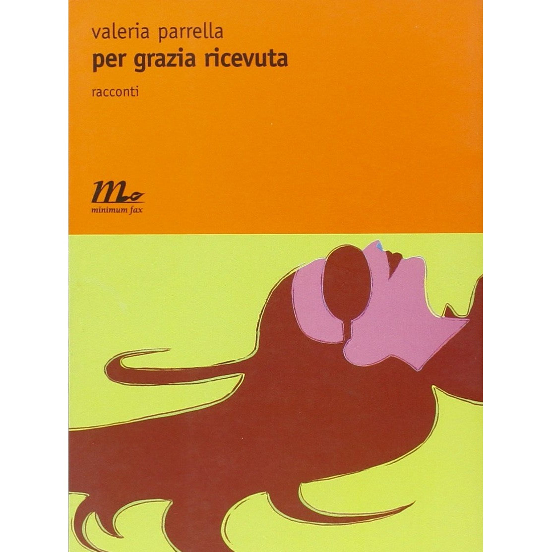 Libro - Per grazia ricevuta - Parrella, Valeria
