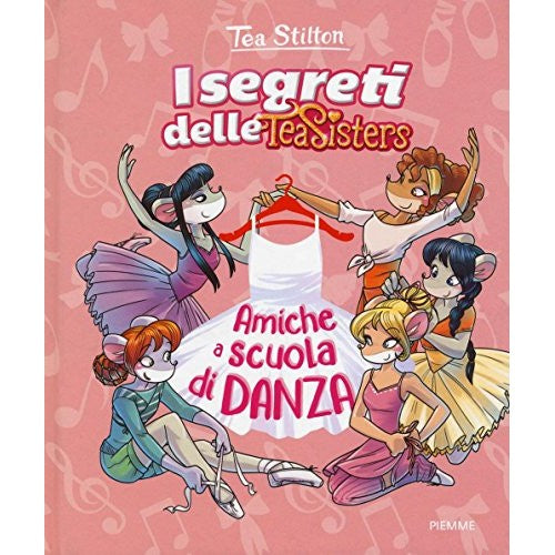 Libro - Amiche a scuola di danza - Stilton, Tea