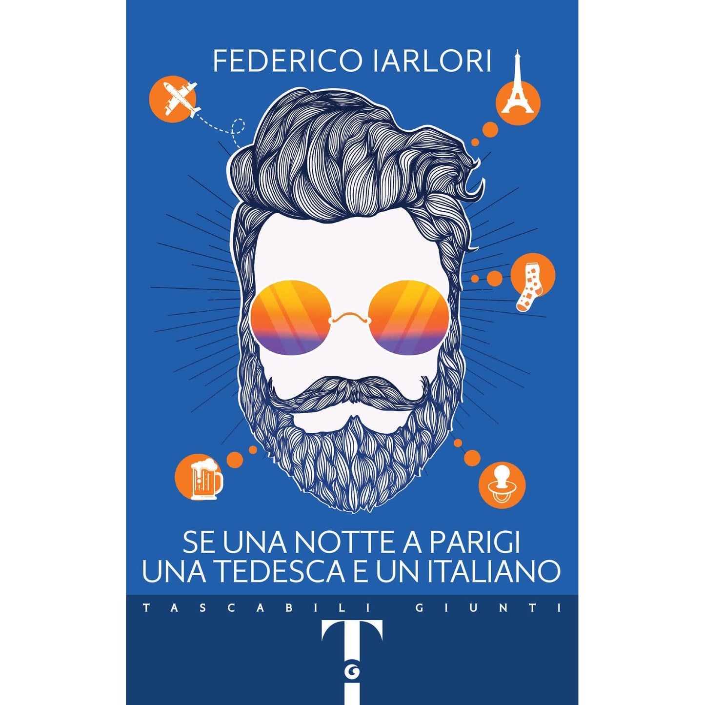 Libro - Se una notte a Parigi, una tedesca e un italiano - Iarlori,
