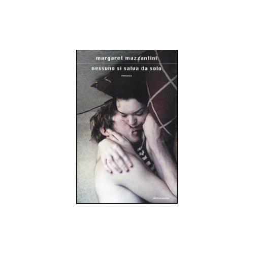 Book - NO ONE SAVE THEMSELVES 2011 - M.MAZZANTINI