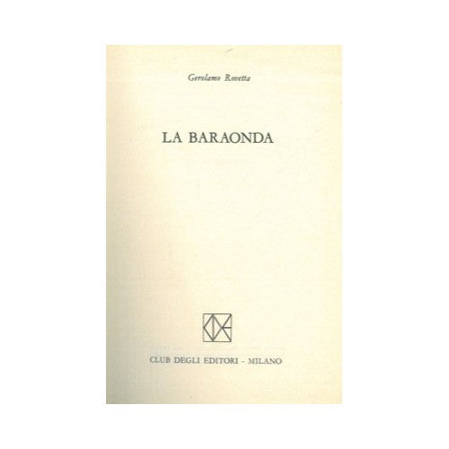 Libro - LA BARAONDA - ROVETTA Gerolamo -