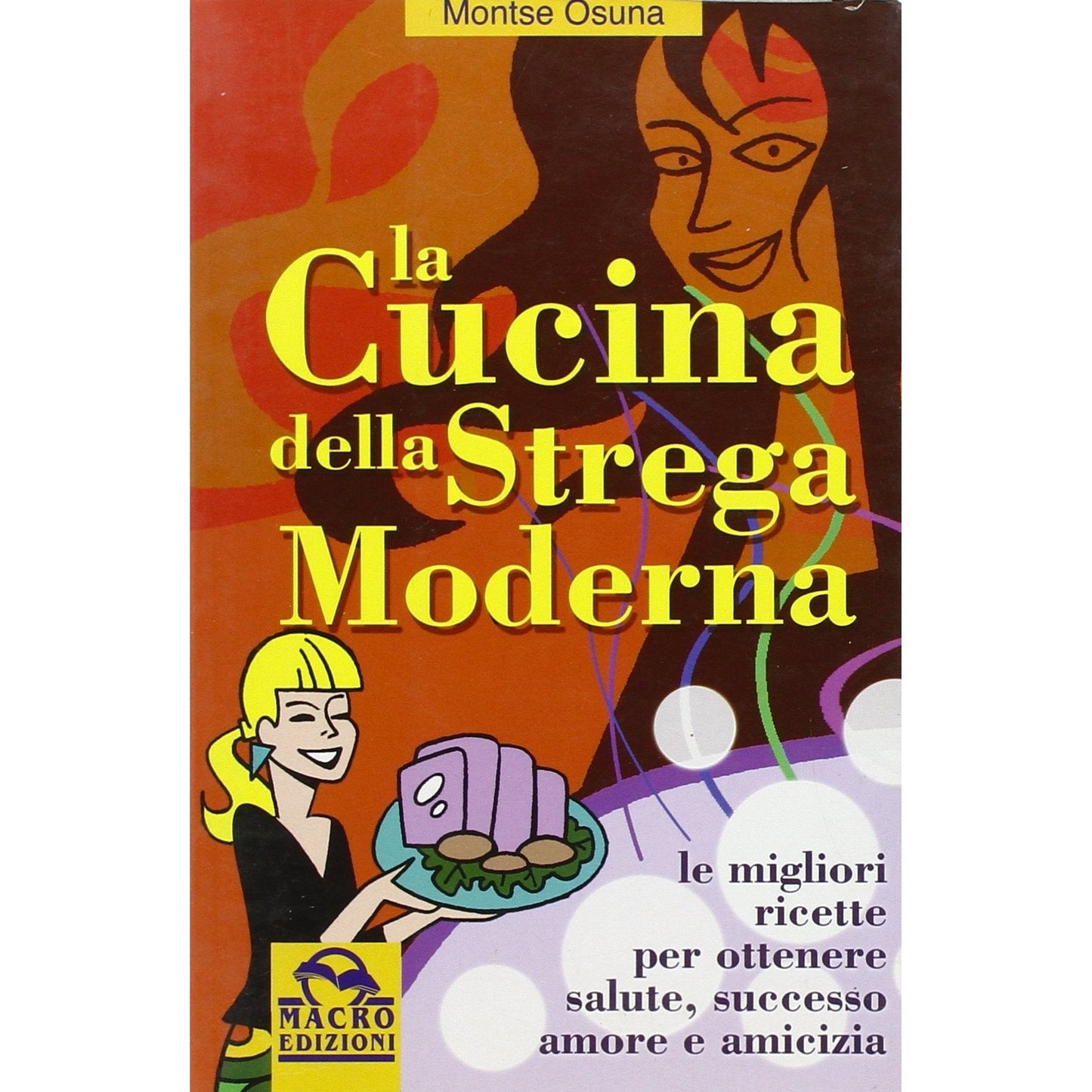 Libro - La cucina della strega moderna Le migliori r - Osuna, Montse