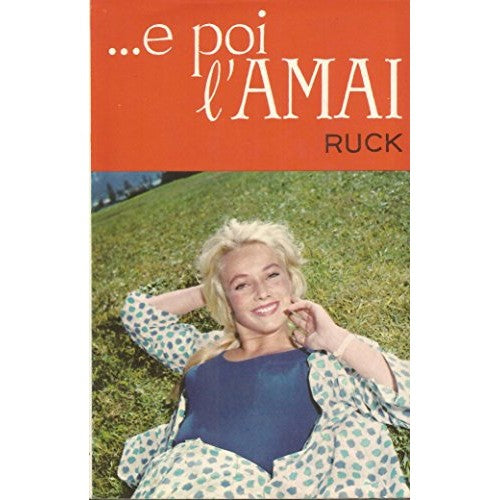 Book - AND THEN I LOVED HER - Ruck