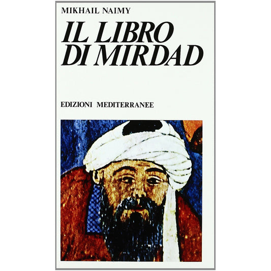 Il libro di Mirdad - Naimy, Mikhail