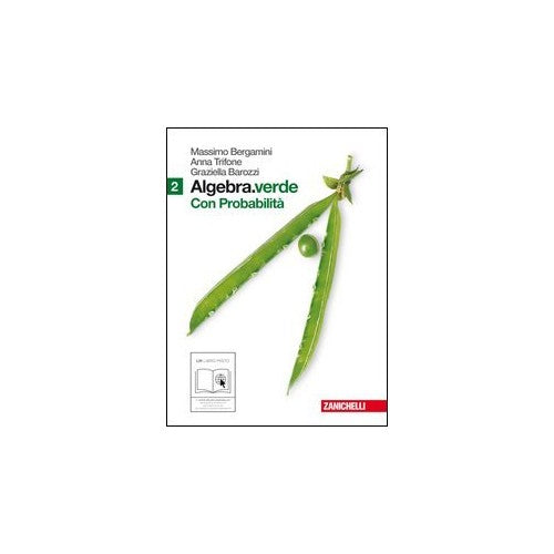 Libro - Algebra.verde Probabilità Per le Scuole - Bergamini, Massimo