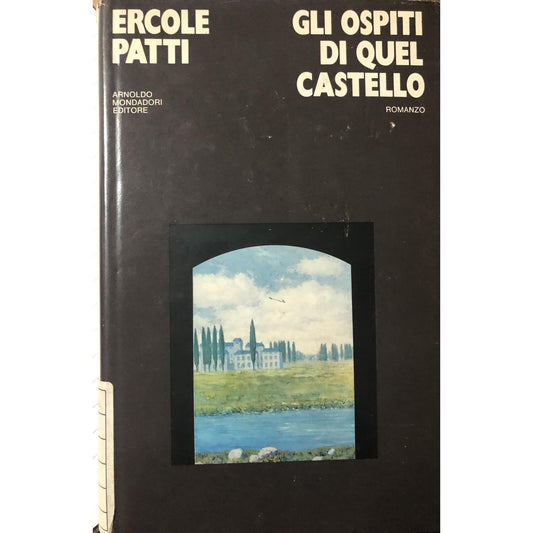 Libro - Gli ospiti di quel castello 1974, prima edizione - patti