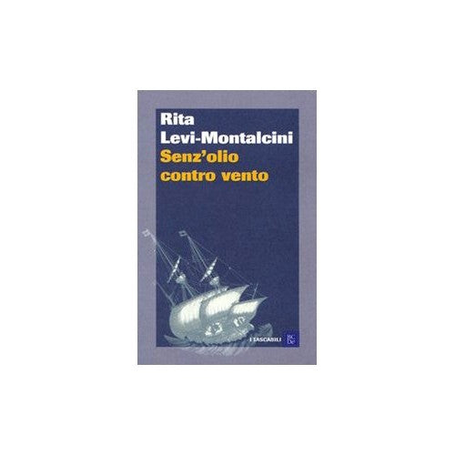 Libro - Senz'olio contro vento - Levi-Montalcini, Rita