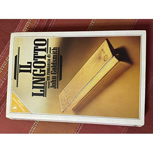 Libro - Il lingotto - Goldsmith, John