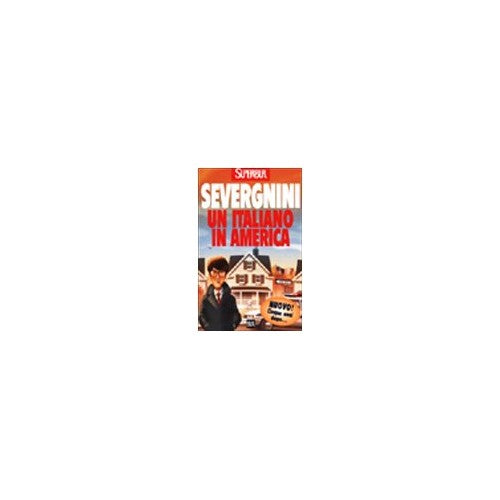Libro - Un italiano in America - Severgnini, Beppe