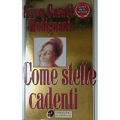 Libro - Come stelle cadenti - Casati Modignani, Sveva