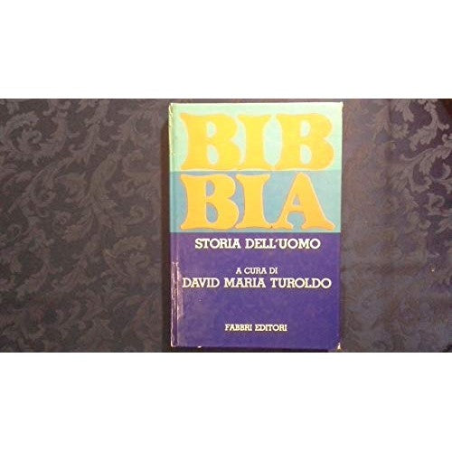 Libro - BIBBIA - Storia dell’uomo - DAVID MARIA TUROLDO (a c
