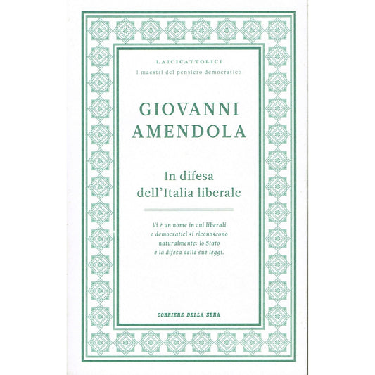 Libro - Giovanni Amendola:in difesa dell'Italia liberale e - Fallaci