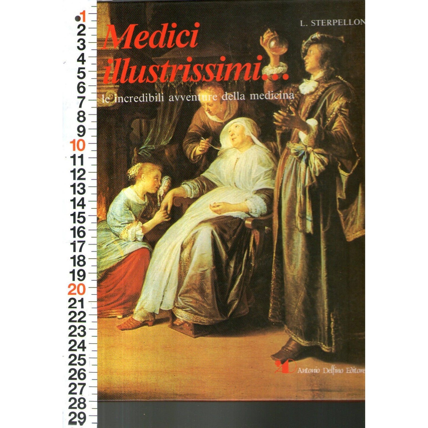 Libro - Medicina - Sterpellone - Medici Illustrissimi - Delfino 1987