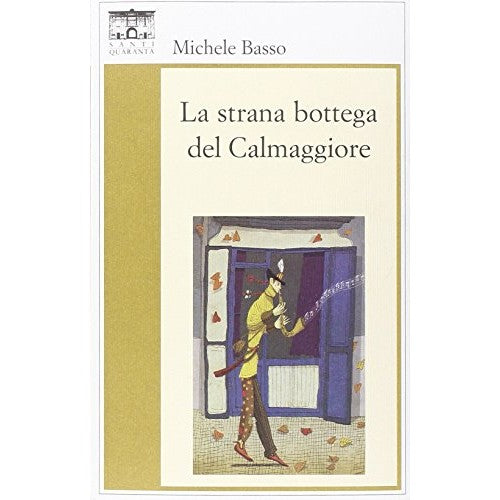 Libro - La strana bottega del Calmaggiore - Basso, Michele