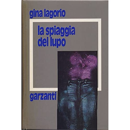 Libro - LA SPIAGGIA DEL LUPO - LAGORIO, Gina