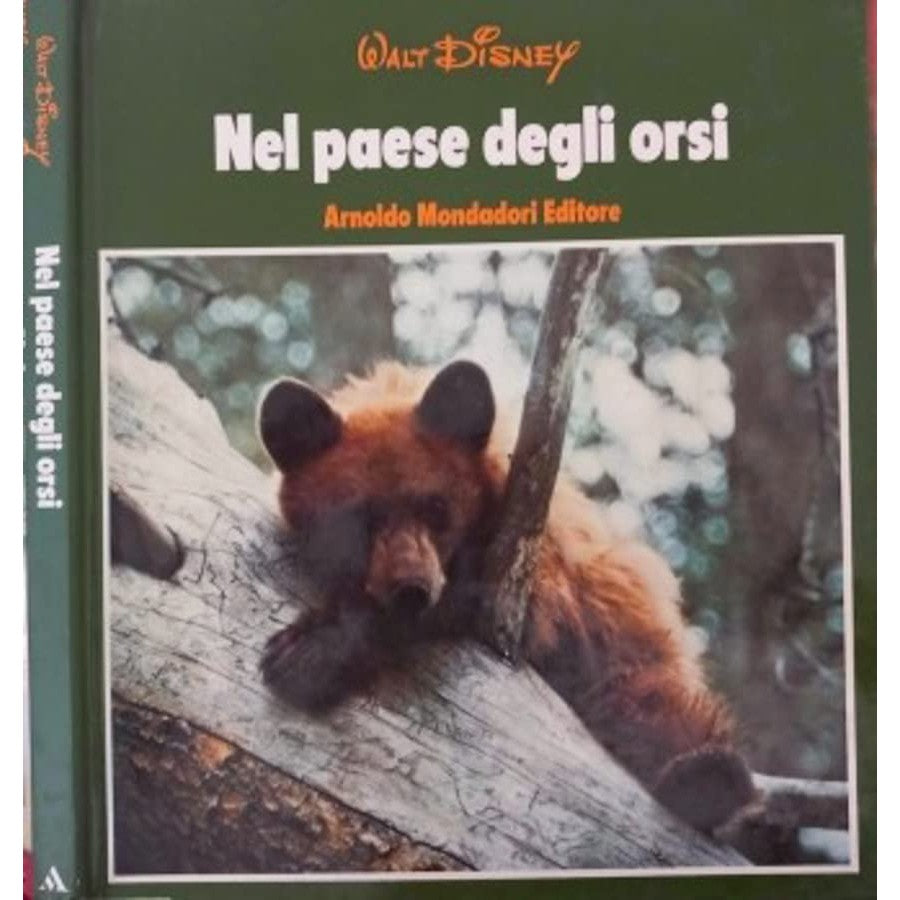 Libro - Nel paese degli orsi - Walt, Dis - Walt Disney, a cura della