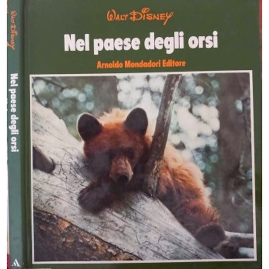 Libro - Nel paese degli orsi - Walt, Dis - Walt Disney, a cura della