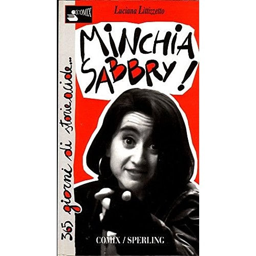 Libro - Minchia Sabbry! 365 giorni di storie  - Littizzetto, Luciana