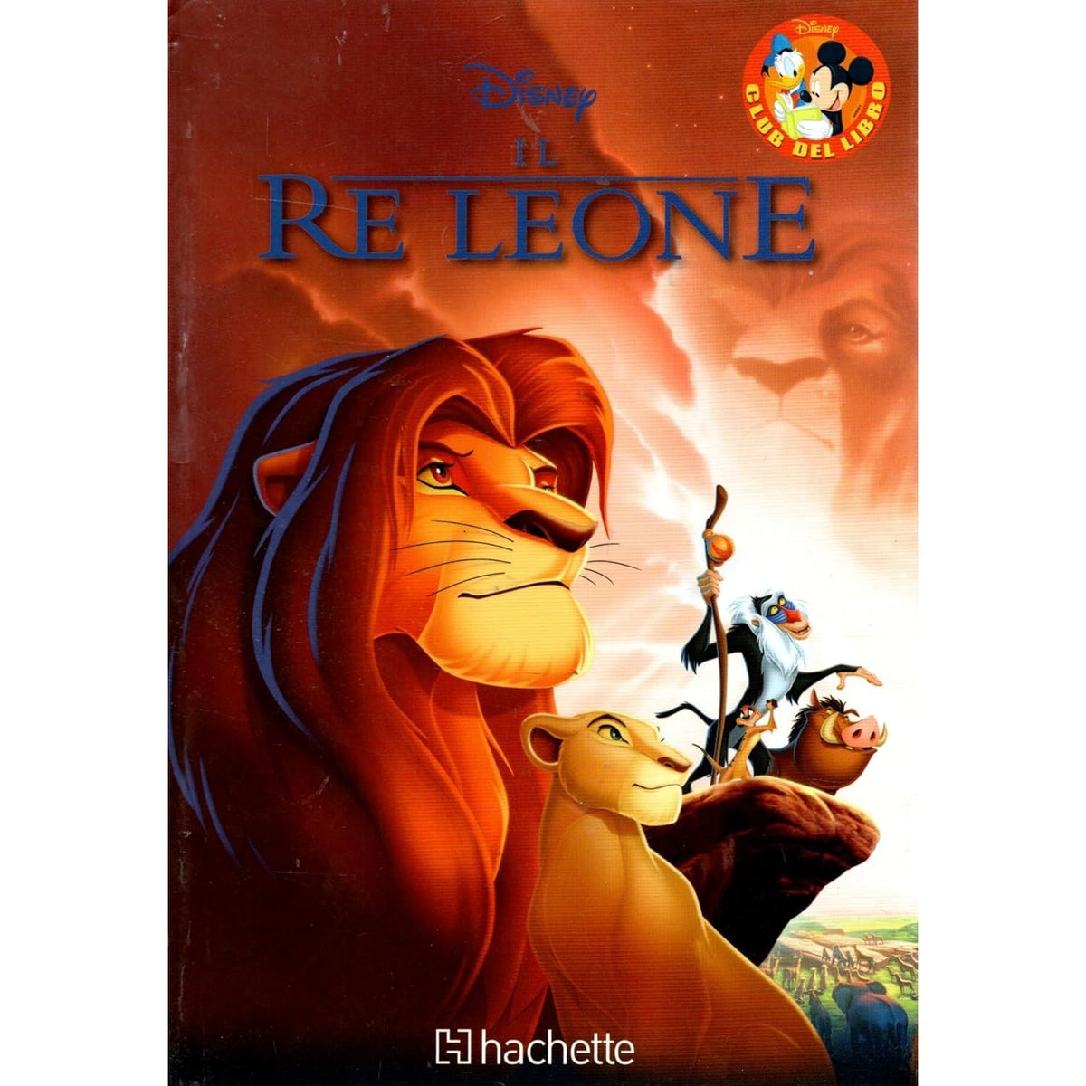 Il Re Leone Collana Club del libro Disney-Hachette 2015 OTTIMO STATO