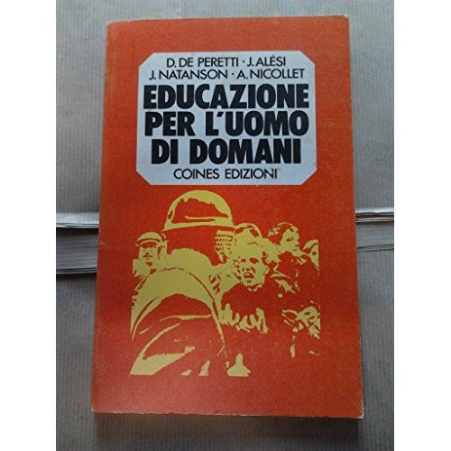 Libro - Educazione per l'uomo di domani - De Peretti