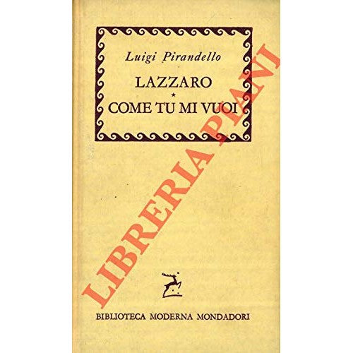 Book - Lazarus As You Want Me - Luigi Pirandello
