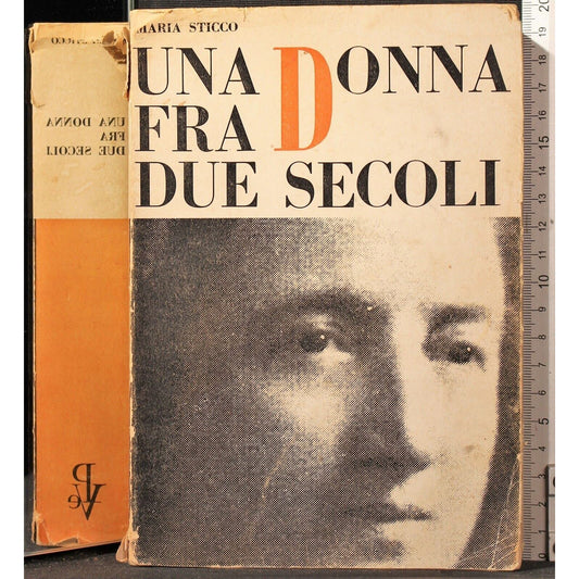 Libro - Una donna fra due secoli - Maria, Sticco
