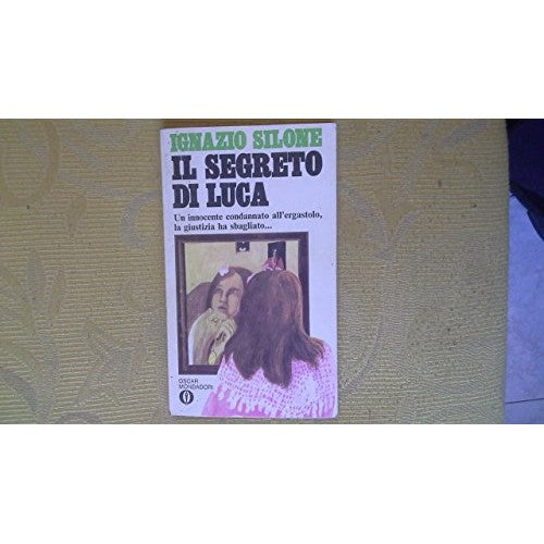 Book - I. Silone: ​​Luca's secret Ed. Oscar Mondadori [RS] A55