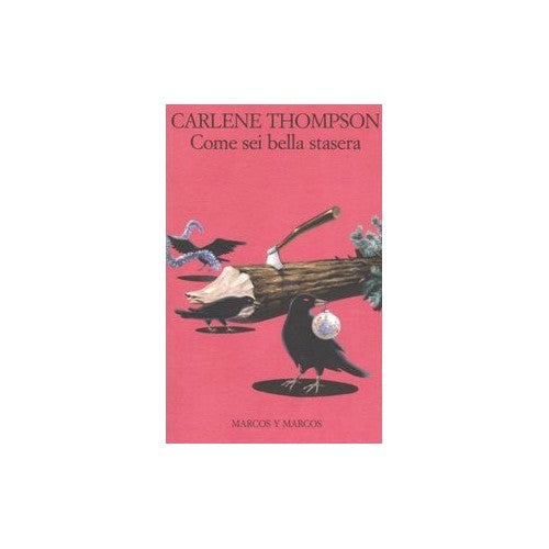 Libro - Come sei bella stasera - Thompson, Carlene