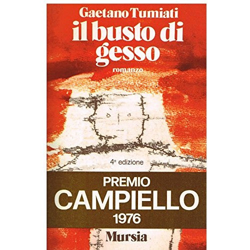 Book - The plaster bust - Tumiati, Gaetano