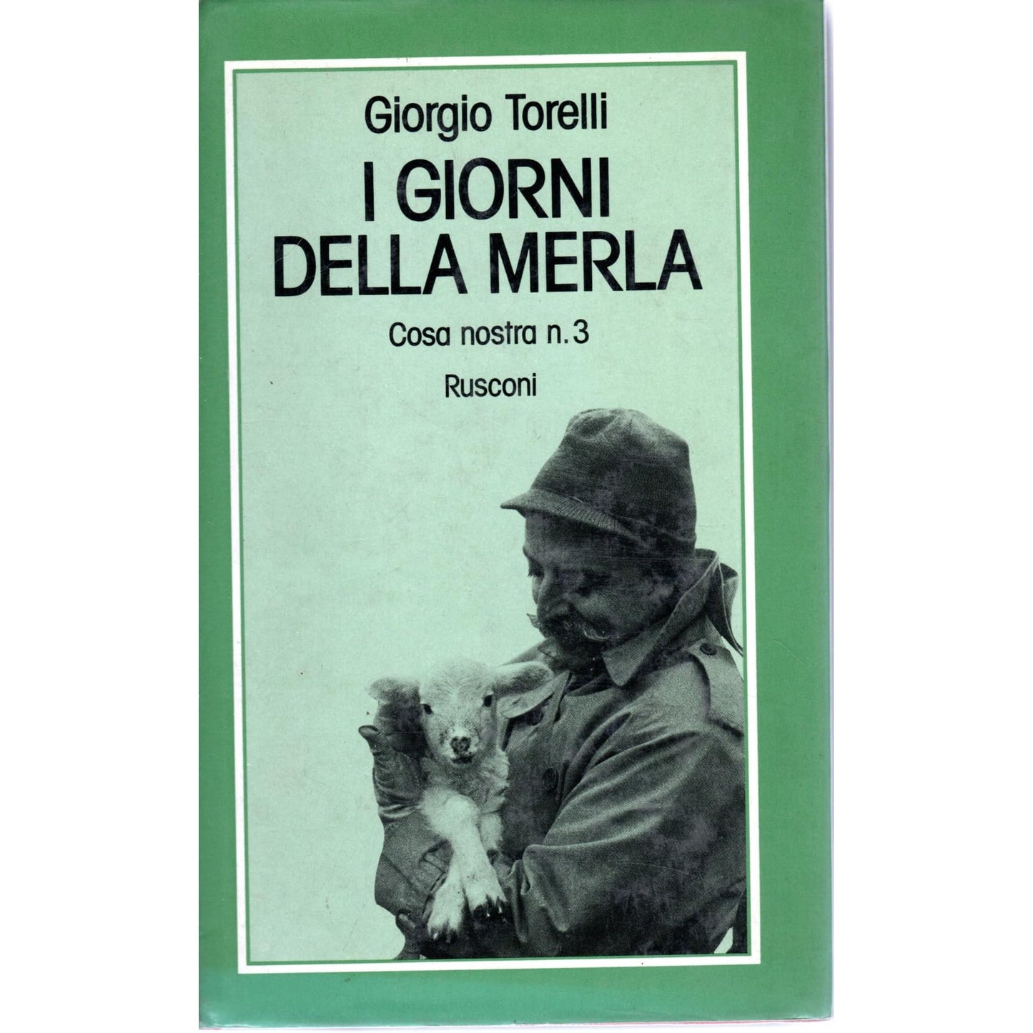 Libro - I giorni della merla Cosa nostra n 3 Giorgio Torelli Rusconi