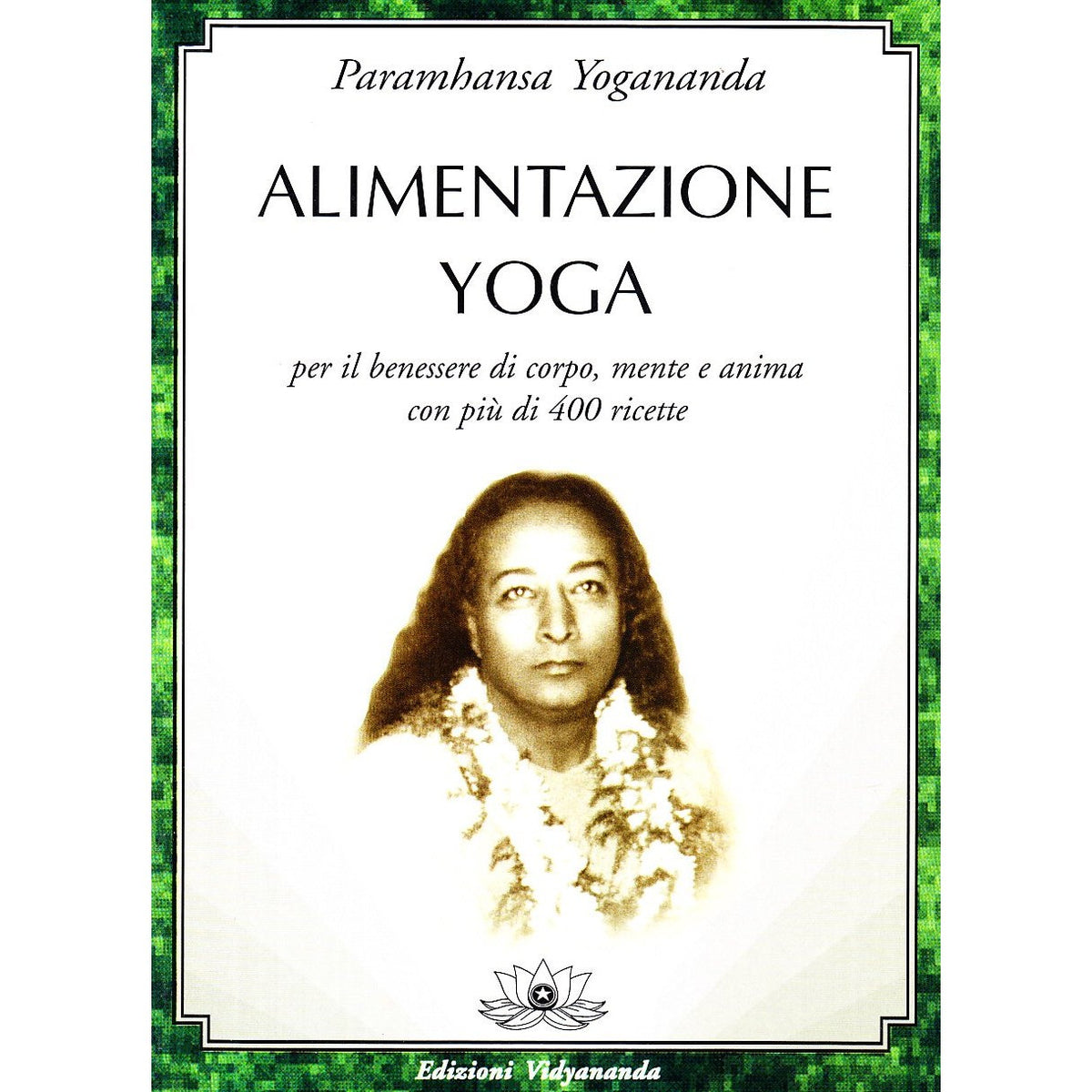 Libro - Alimentazione yoga - Paramhansa, Swami Yogananda