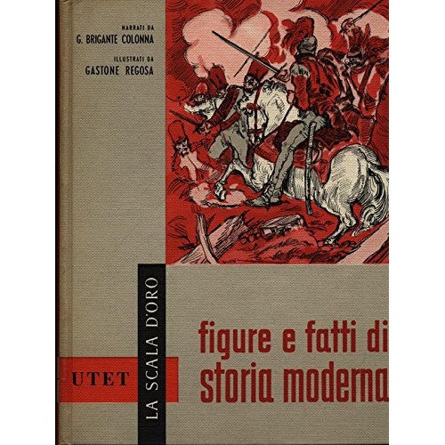Book - Figures and facts of modern history - G. Brigante Colonna
