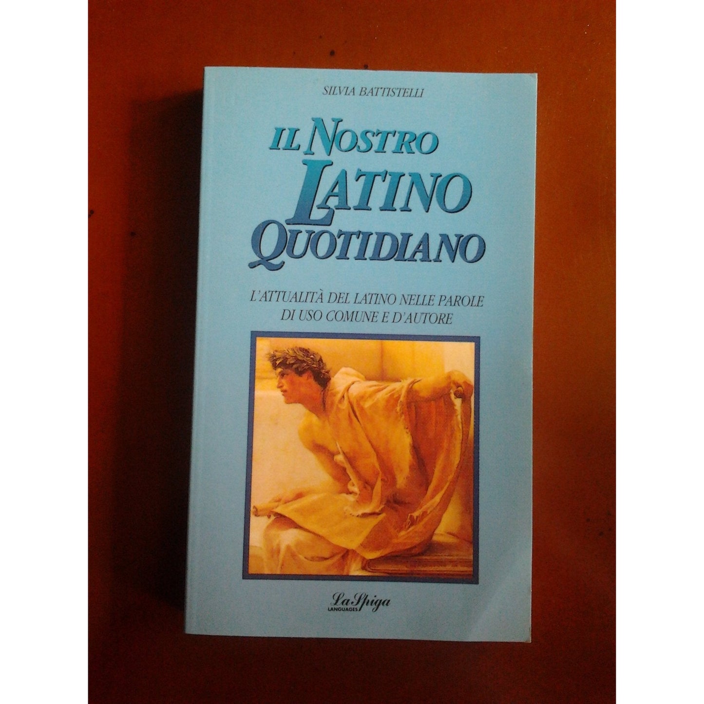 Libro - Il nostro latino quotidiano - Battistelli, Silvia