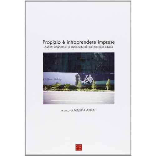 Libro - Propizio è intraprendere imprese Aspetti econo - Abbiati, M.