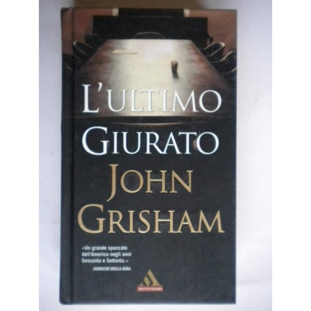 Libro - L'ultimo giurato - Grisham, John