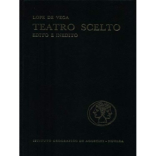 Libro - Teatro scelto edito e inedito - Lope, De Vega