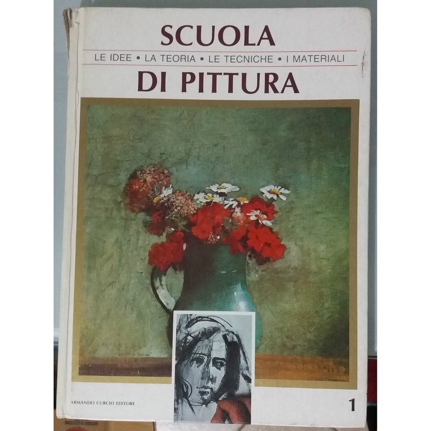 Libro - Scuola di Pittura vol.1 Le idee, la teoria, la tec - A.a.V.v