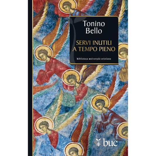 Libro - Servi inutili a tempo pieno - Bello, Antonio