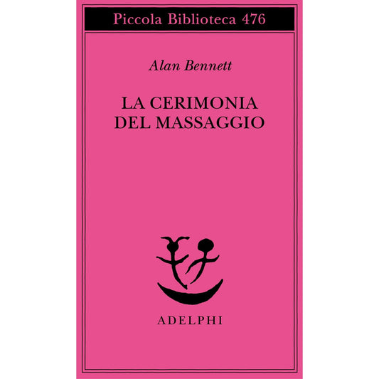 Libro - La cerimonia del massaggio - Bennett, Alan