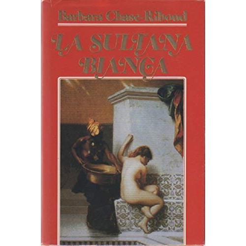 Libro - La sultana bianca - Barbara, Chase-Ribopud