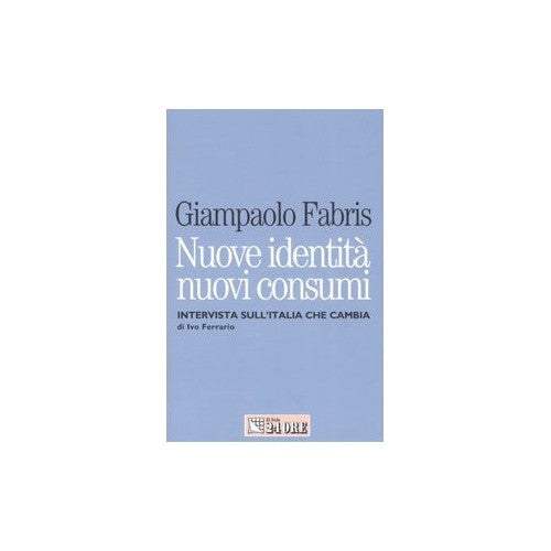 Libro - Nuove identità nuovi consumi Intervista  - Fabris, Giampaolo