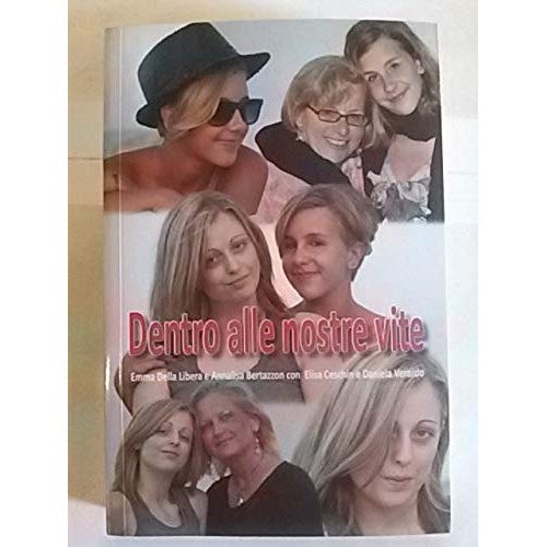 Libro - Dentro alle nostre vite - Bertazzon, Annalisa