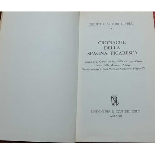 Libro - Le cronache della Spagna picares - Gesuiti, e autori diversi