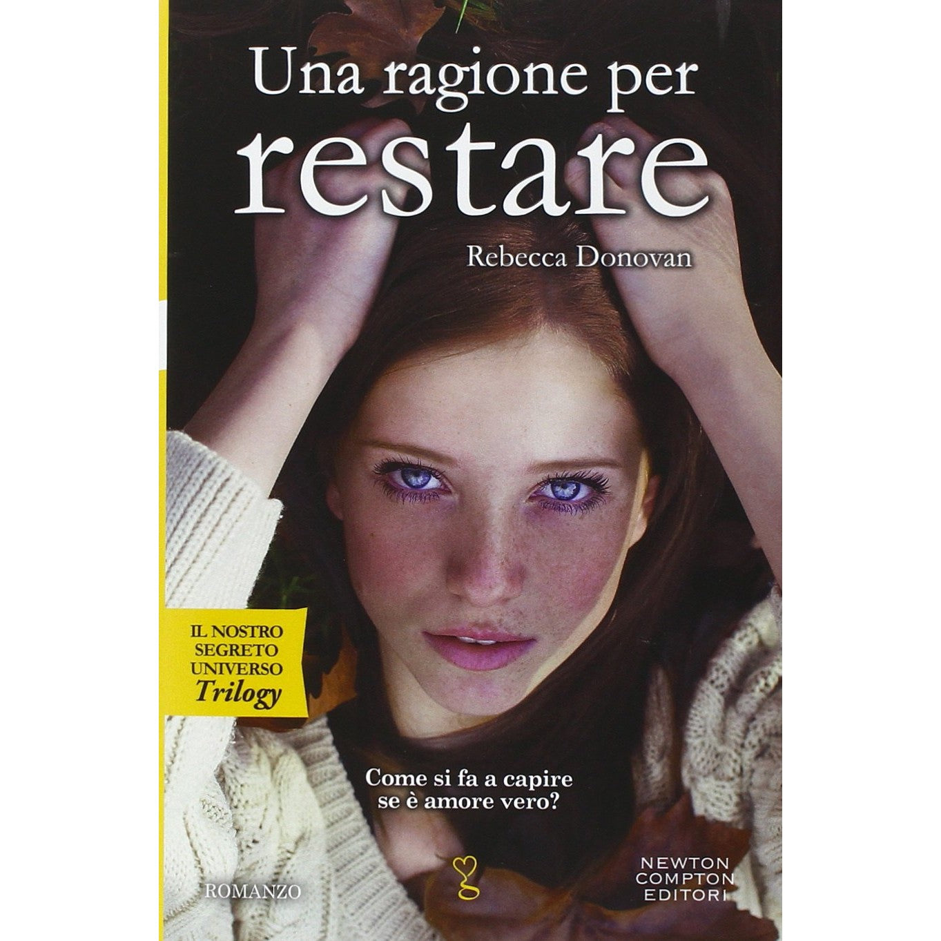 Libro - Una ragione per restare Il nostro segreto - Donovan, Rebecca