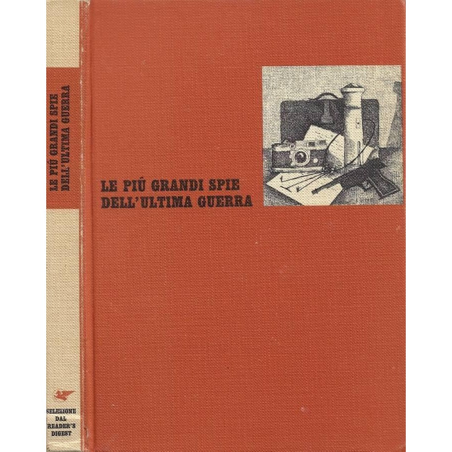 Libro - Le più grandi spie dell'ultima guerra - AA VV