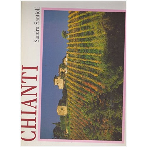Book - Chianti (Italian-English-German) - Santioli Sandro